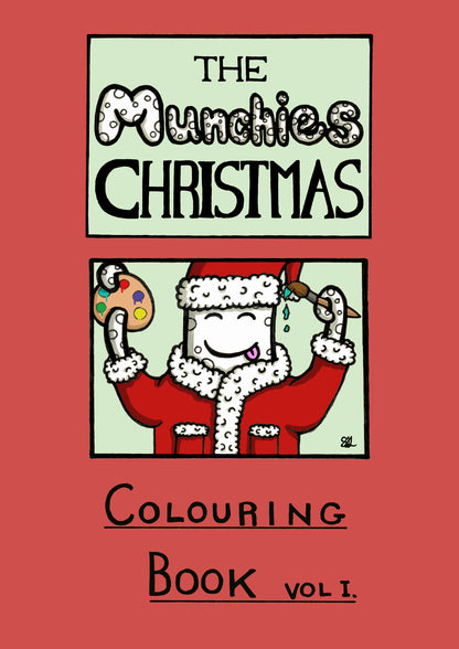 front cover for the munchies christmas colouring book. red background with the title "The Munchies Christmas" in a light green box. lower down a Munchie in a santa claus outfit, smiling and holding a painters pallette and a brush. at the bottom in black hand drawn capitals "Colouring book vol 1"